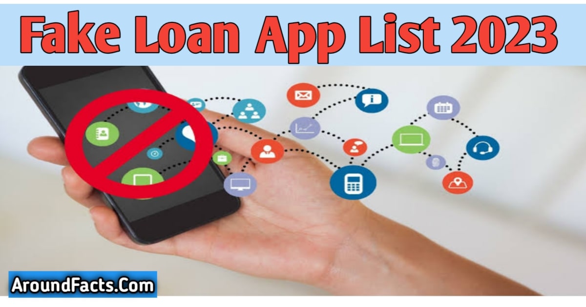 Read more about the article Fake Loan App List – 2023 में फाइनेंशियल फ्रॉड से बचें