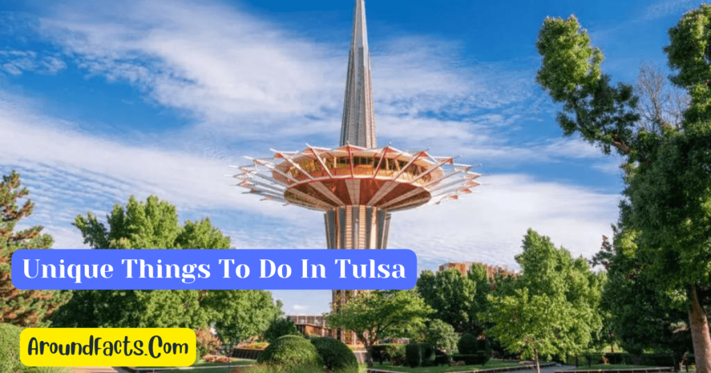 Unique Things To Do In Tulsa / Cool Things To Do In Tulsa